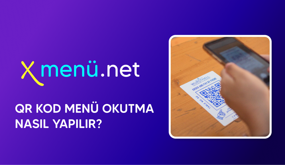 QR Menü Okutma Nasıl Yapılır?